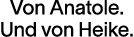 Von Anatole  Und von Heike 
