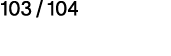 103   104